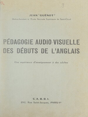 cover image of Pédagogie audio-visuelle des débuts de l'anglais